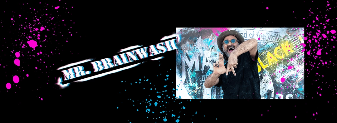 Mr Brainwash Exhibition - One Day Only